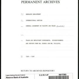 Research Department - International Section - General Agreement on Tariffs and Trade (GATT) - Trade and Employment Conference - Correspondence and Reports from Dr Coombs and Mr Phillips - 1946 - 1948