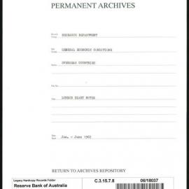 Research Department - General Economic Conditions - Overseas Countries - London Diary Notes - January - June 1962