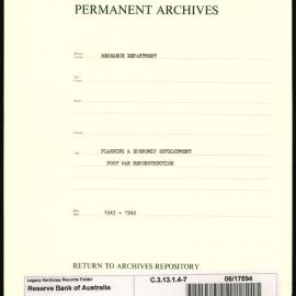 Research Department - Planning & Economic Development - Post War Reconstruction - File 7 - 1943 - 1944
