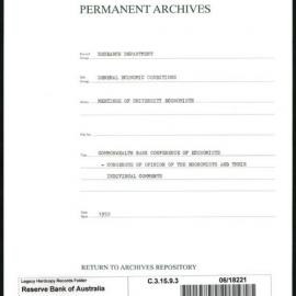 Research Department - General Economic Conditions - Meetings of the University Economists - Commonwealth Bank Conference of Economists - Consensus of Opinion of the Economists and their Individual Comments - 1952