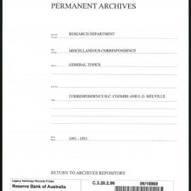 Research Department - Miscellaneous Correspondence - Miscellaneous, General - Correspondence Coombs, Dr HC and Melville, Professor LG - 1951 - 1953