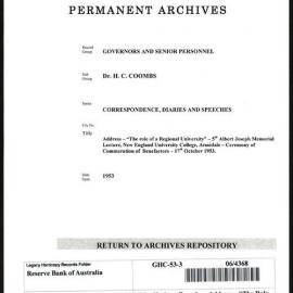 GOVERNORS & SENIOR PERSONNEL - Dr H.C. Coombs - Correspondence, Diaries and Speeches - Address - “The Role of a Regional University” - 5th Albert Joseph Memorial Lecture, New England University College, Armidale - Ceremony of Commemoration of Benefactors 