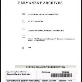 GOVERNORS & SENIOR PERSONNEL - Dr H.C. Coombs - Correspondence, Diaries and Speeches - Address - “Full Employment in Retrospect” - Economic Society, Canberra Branch - 26 October 1953