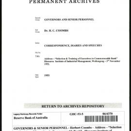 GOVERNORS & SENIOR PERSONNEL - Dr H.C. Coombs - Correspondence, Diaries and Speeches - Address - “Selection and Training of Executives in Commonwealth Bank” - Illawarra Institute of Industrial Management, Wollongong - 3 November 1953