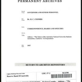 GOVERNORS & SENIOR PERSONNEL - Dr H.C. Coombs - Correspondence, Diaries and Speeches - Address - “The Future of the Australian National University” - Students Association, Canberra - 13 June 1957