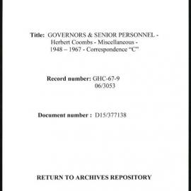 GOVERNORS & SENIOR PERSONNEL - Dr H.C. Coombs - Miscellaneous Correspondence "A-Z" - 1948-1967 - “C”