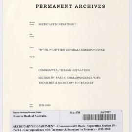 SECRETARY'S DEPARTMENT - Commonwealth Bank - Separation Section 19 - Part 4 - Correspondence with Treasurer & Secretary to Treasury - 1959-1960