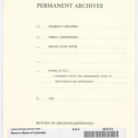 Secretary's Department - Coombs, Dr H.C. - Statement before the Commonwealth Court of Conciliation & Arbitration. - 1946