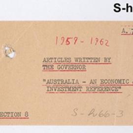 Secretary's Department - Articles Written by the Governor - Section 8 - "Australia - An Economic and Investment Reference" - 1959-1962