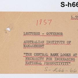 Secretary's Department - Lectures - Governor - Australian Institute of Management - "The Central Bank Looks at Necessity for Increasing National Productivity" - 1957