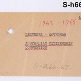 Secretary's Department - Lectures - Governor - Australian Citizenship Convention - 1965-1966