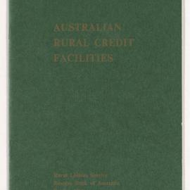 RBA - RCDF - FELLOWSHIPS, FUNDS ETC - Australian Rural Credit Facilities - Rural Liaison Service Reserve Bank of Australia October - 1964