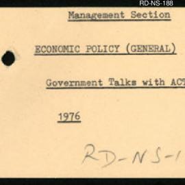Research Department - Management Section - Economic Policy (General) - Government Talks with ACTU. 1976