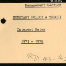 Research Department - Management Section - Monetary Policy & Theory - Interest Rates.  1973 - 1978