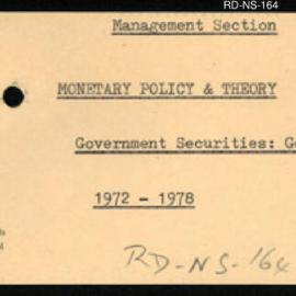 Research Department - Management Section - Monetary Policy & Theory - Government Securities - General.  1972 - 1978