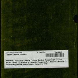 Research Department - Special Projects Section - Research Discussion Papers - 7503 3/75 Inflation in Industrial Countries: Two Theoretical Views - A Blundell-Wignall and J Carmichael. - May 1975. & 7504 4/75 The Equation of the RBA 1/74 Model of the Austr