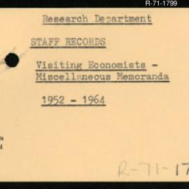 Research Department - Staff Services Section - Staff Records - Visiting Economist - Miscellaneous Memoranda. 1952 - 1964