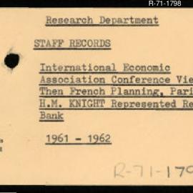 Research Department - Staff Services Section - Staff Records - International Economic Association Conference, Vienna and the French Planning Conference, Paris - HM Knight represented Reserve Bank. 1961 - 1962