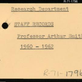 Research Department - Staff Services Section - Staff Records - Professor Arthur Smithies. 1960 - 1962