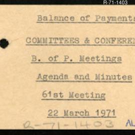 Research Department - Balance of Payments Section - International Reserves - Committees and Conferences - Meetings - Agenda and Minutes - 61st Meeting - 22/3/1971