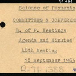 Research Department - Balance of Payments Section - International Reserves - Committees and Conferences - Meetings - Agenda and Minutes - 46th Meeting - 18/9/1963