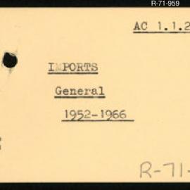 Research Department - Balance of Payments Section - Imports - General  1952 - 1966