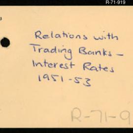 Research Department - Finance Section - Government Finance - Relations with Trading Banks - Interest Rates