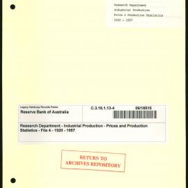 Research Department - Industrial Production - Prices and Production Statistics - File 4 - 1920 - 1957