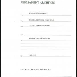 Research Department - General Economic Conditions - Letters to the Reserve Banks - Bank of England Letters - 1949 - 1950