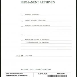 Research Department - General Economic Conditions - Meetings of the University Economists - Correspondence and Memoranda - April - July 1956