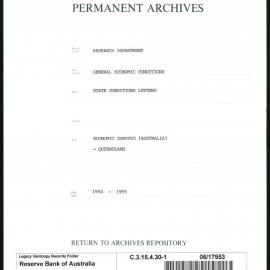 Research Department - General Economic Conditions - State Conditions Letters - Economic Surveys (Australia) - Queensland - File 1 - 1954 - 1955