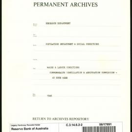 Research Department - Population, Employment and Social Conditions - Wages & Labour Conditions - Commonwealth Conciliation & Arbitration Commission - 40 Hour Week - Part 2 - 1946