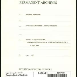 Research Department - Population, Employment and Social Conditions - Wages & Labour Conditions - Commonwealth Conciliation & Arbitration Commission - 40 Hour Week - Part 1 - 1945 - 1947
