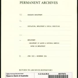 Research Department - Population, Employment and Social Conditions - Employment - Department of Labour & National Service - Notes on Employment - File 2 - June 1963 - December 1964