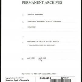 Research Department - Population, Employment and Social Conditions - Employment - Department of Labour & National Service - Confidential Notes on Employment - File 2 - July 1960 - May 1961