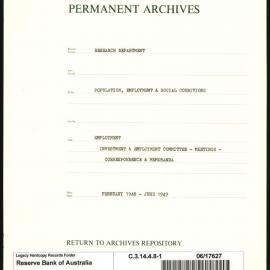 Research Department - Population, Employment and Social Conditions - Employment - Investment & Employment Committee - Correspondence & Memoranda - File 1 - February 1948 - June 1949
