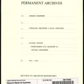 Research Department - Population, Employment and Social Conditions - Building Industry - Correspondence with the Department of National Development - 1951 - 1964