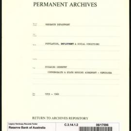 Research Department - Population, Employment and Social Conditions - Building Industry - Commonwealth & State Housing Agreement - Memoranda - 1953 - 1960