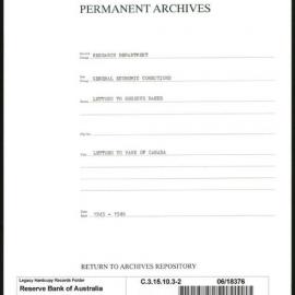 Research Department - General Economic Conditions - Letters to the Reserve Banks - Letters to Bank of Canada - File 2 - 1945 - 1946