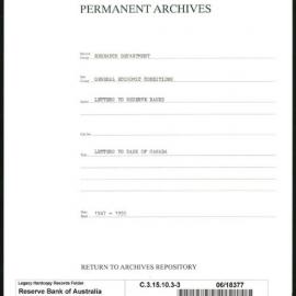 Research Department - General Economic Conditions - Letters to the Reserve Banks - Letters to Bank of Canada - File 3 - 1947 - 1955