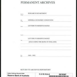 Research Department - General Economic Conditions - Letters to the Reserve Banks (excluding The Bank of England) - File 4 - 1949 - 1952