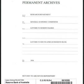 Research Department - General Economic Conditions - Letters to the Reserve Banks - Letters to South African Reserve Bank - File 4 - 1934