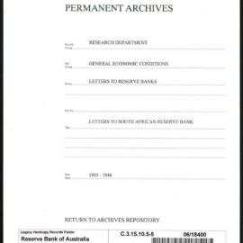 Research Department - General Economic Conditions - Letters to the Reserve Banks - Letters to South African Reserve Bank - File 5 - 1935 - 1946