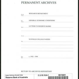 Research Department - General Economic Conditions - Letters to the Reserve Banks - Nuffield College Papers - File 1 - c. 1942 - 1944