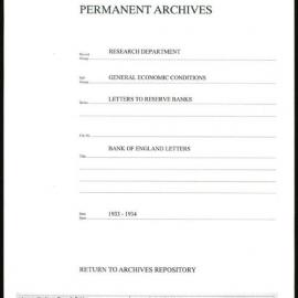 Research Department - General Economic Conditions - Letters to the Reserve Banks - Bank of England Letters - 1933 - 1934