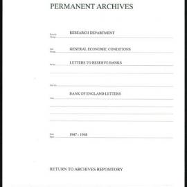 Research Department - General Economic Conditions - Letters to the Reserve Banks - Bank of England Letters - 1947 - 1948