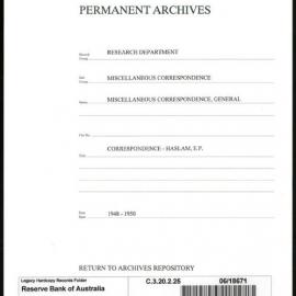 Research Department - Miscellaneous Correspondence - Miscellaneous, General - Haslam, EP - 1948 - 1950