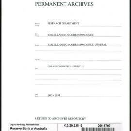 Research Department - Miscellaneous Correspondence - Miscellaneous, General - Bury, L. - File 2 - 1945 - 1955