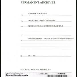 Research Department - Miscellaneous Correspondence - Miscellaneous, General - Division of Industrial Development - File 3 - 1951 - 1956