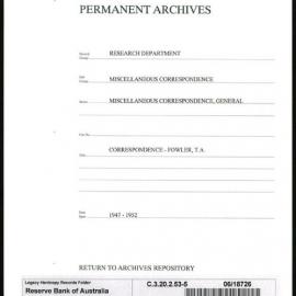 Research Department - Miscellaneous Correspondence - Miscellaneous, General - Fowler, TA - File 5 - 1947 - 1952